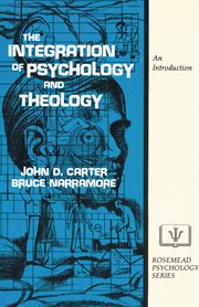The integration of psychology and theology. An Introduction cover image