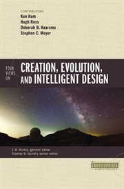 Four views on creation, evolution, and intelligent design cover image