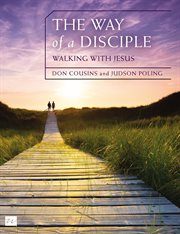 The way of a disciple : walking with Jesus cover image