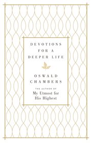 Devotions for a deeper life : a daily devotional cover image
