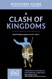 A clash of kingdoms discovery guide : paul proclaims Jesus as lord - part 1 cover image