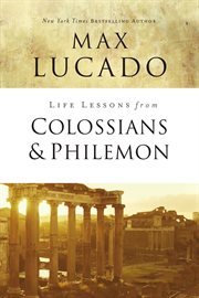 Life lessons from colossians and philemon. The Difference Christ Makes cover image
