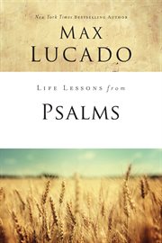 Life lessons from psalms. A Praise Book for God's People cover image