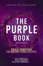 The purple book, updated edition : biblical foundations for building strong disciples cover image