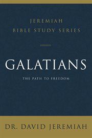 Galatians : the path to freedom cover image