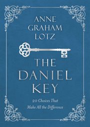 The daniel key. 20 Choices That Make All the Difference cover image