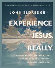 Experience Jesus. Really Bible Study Guide Plus Streaming Video cover image