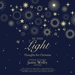 In this light : thoughts for Christmas cover image