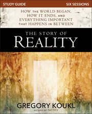 The story of reality study guide : how the world began, how it ends, and everything important that happens in between cover image