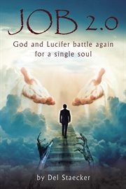 Job 2.0 : God and Lucifer battle again for a single soul cover image