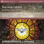 The holy spirit: audio lectures cover image