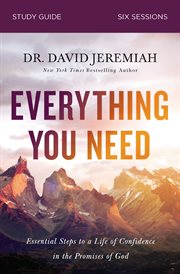 Everything you need study guide : 7 essential steps to a life of confidence in the promises of god cover image