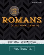 Romans study guide plus streaming video : live with clarity cover image
