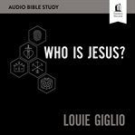 Who is Jesus? audio bible studies cover image