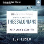 1 and  2 thessalonians : keep calm & carry one cover image