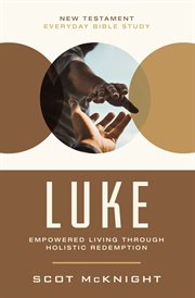Luke : New Testament Everyday Bible Study cover image
