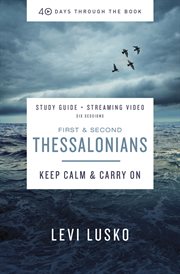 1 and 2 Thessalonians study guide plus streaming video : keep calm and carry on cover image