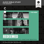 Redeemed : turning brokenness into something beautiful cover image