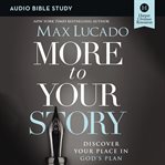 More to your story : study guide : six sessions cover image