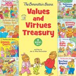 The Berenstain Bears Values and Virtues Treasury : 8 Books in 1 cover image