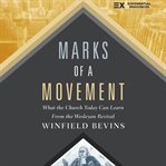 Marks of a movement : what the Church today can learn from the Wesleyan revival cover image