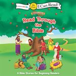 The beginner's bible read through the bible. 8 Bible Stories for Beginning Readers cover image