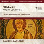 Philemon : Audio Lectures. 4 Lessons on History, Meaning, and Application. Zondervan Biblical and Theological Lectures cover image