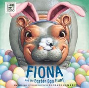 Fiona and the Easter Egg Hunt : Fiona the Hippo cover image