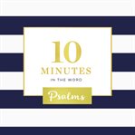 10 minutes in the word: psalms cover image