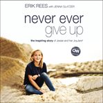 NEVER EVER GIVE UP cover image