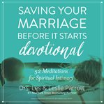 Saving your marriage before it starts devotional cover image