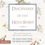 Disciplines of the Holy Spirit cover image