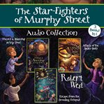 The star-fighters of murphy street audio collection cover image
