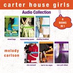 Carter house girls audio collection : 6 books in 1 cover image