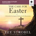 The Case for Easter : Audio Bible Studies cover image