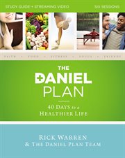 The Daniel Plan Study Guide : 40 Days to a Healthier Life cover image