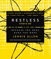 Restless Bible Study Guide : Because You Were Made for More cover image