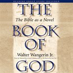 The book of God: the Bible as a novel cover image