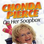 Chonda Pierce on her soapbox cover image