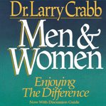 Men & women: enjoying the difference cover image