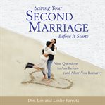 Saving your second marriage before it starts cover image