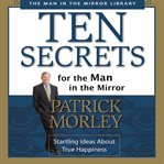 Ten secrets for the man in the mirror cover image