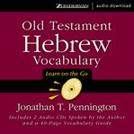Old Testament Hebrew vocabulary: learn on the go cover image
