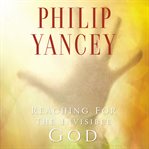 Reaching for the invisible God : what can we expect to find? cover image