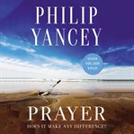 Prayer: does it make any difference? cover image