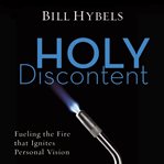Holy Discontent Holy Discontent