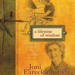 A lifetime of wisdom: embracing the way God heals you cover image