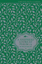 A shepherd looks at Psalm 23 cover image