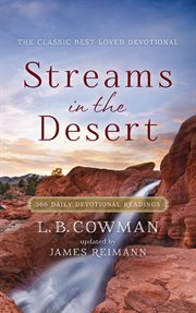 Streams in the desert : 366 daily devotional readings cover image
