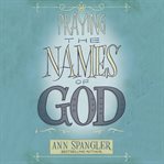 Praying the names of God: a daily guide cover image